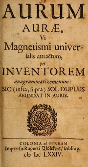 Cover of: Aurum aurae: vi, Magnetismi universalis attractum