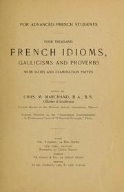 Four Thousand French idioms, gallicisms and proverbs by Charles M. Marchand