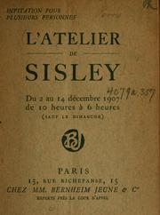 Cover of: L'atelier de Sisley: Du 2 au 4 décembre, 1907