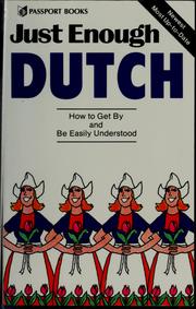 Cover of: Just enough Dutch