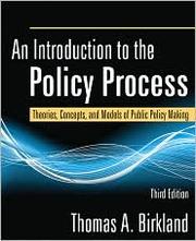 Cover of: An introduction to the policy process: theories, concepts, and models of public policy making