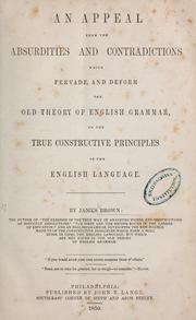 Cover of: An appeal from the absurdities and contradictions which pervade, and deform the old theory of English grammar