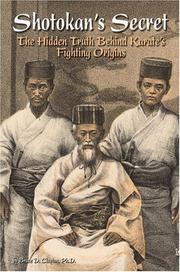 Cover of: Shotokan's Secret: The Hidden Truth Behind Karate's Fighting Origins