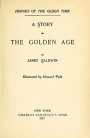 Cover of: A story of the golden age by James Baldwin