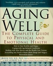 Aging well by Jeanne Y. Wei, Sue Levkoff