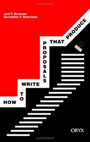 Cover of: How to write proposals that produce by Joel P. Bowman