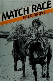 Cover of: Match race by Fred Grove