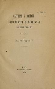 Cover of: Cantilene e ballate, strambotti e madrigali nei secoli XIII e XIV