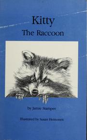 Cover of: Kitty, the raccoon | Jamie Stamper