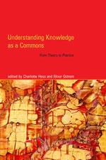 Cover of: Understanding Knowledge as a Commons: From Theory to Practice