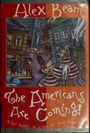 Cover of: The Americans are coming! by Alex Beam