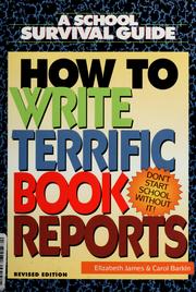 Cover of: How to write terrific book reports by Elizabeth James