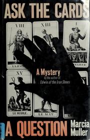 Cover of: Ask the cards a question by Marcia Muller, Marcia Muller