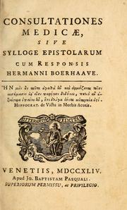Cover of: Consultationes medicae, sive, Sylloge epistolarum cum responsis Hermanni Boerhaave ... by Herman Boerhaave