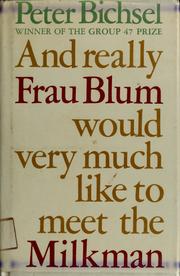 Cover of: Eigentlich möchte Frau Blum den Milchmann kennenlernen