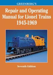 Greenberg's repair and operating manual for Lionel trains, 1945-1969 by Greenberg Publishing Company