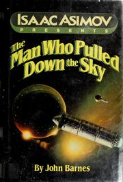 Cover of: The man who pulled down the sky by John Barnes