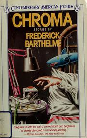 Cover of: Chroma by Frederick Barthelme