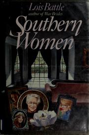 Cover of: Southern women by Lois Battle
