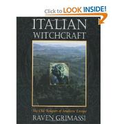 Cover of: Italian Witchcraft: The Old Religion of Southern Europe by 