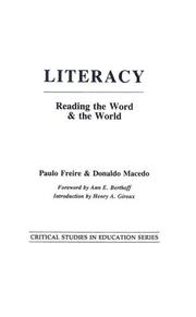 Cover of: Literacy by Paulo Freire, Donaldo Macedo