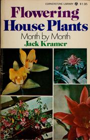 Cover of: Flowering house plants month by month.