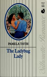 Cover of: The ladybug lady by Pamela Toth