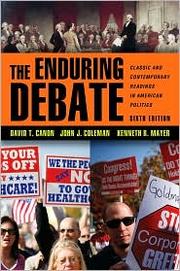 The Enduring Debate by David T. Canon, Coleman, John J., Kenneth R. Mayer