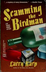 Cover of: Scamming the Birdman by Larry Karp