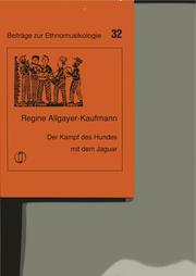 Cover of: Der Kampf des Hundes mit dem Jaguar by Regine Allgayer-Kaufmann