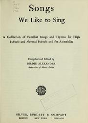 Cover of: Songs we like to sing by Birdie Alexander