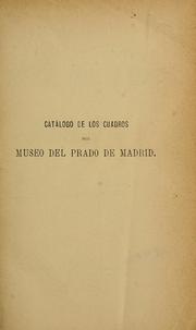 Cover of: Catʹalogo de los cuadros del Museo del Prado de Madrid