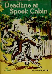 Cover of: Deadline at Spook Cabin by Eugenia Miller