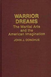 Cover of: Warrior dreams: the martial arts and the American imagination