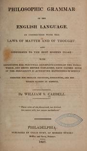 Cover of: Philosophic grammar of the English language: in connection with the laws of matter and of thought ...