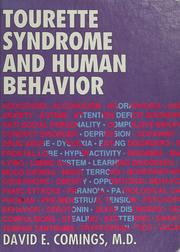 Tourette syndrome and human behavior by David E. Comings