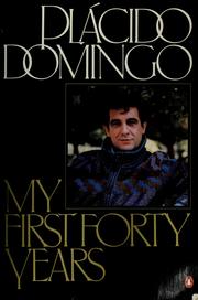 My first forty years by Plácido Domingo