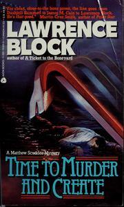Cover of: Time to murder and create by Lawrence Block