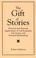 Cover of: The gift of stories