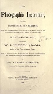 Cover of: The photographic instructor by W. I. Lincoln Adams