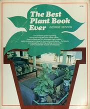 Cover of: The best plant book ever: the comprehensive guide to living with plants