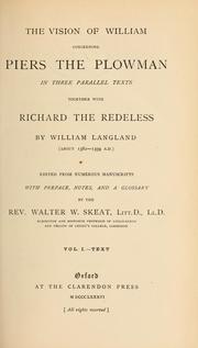 Cover of: The vision of William concerning Piers the Plowman: in three parallel texts; together with Richard the Redeless