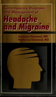 Cover of: Contemporary diagnosis and management of headache and migraine