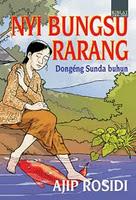 Cover of: Nyi Bungsu Rarang: Dongéng Sunda Buhun