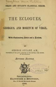 Cover of: The eclogues, georgics, and moretum of Virgil.: With explanatory notes and a lexicon