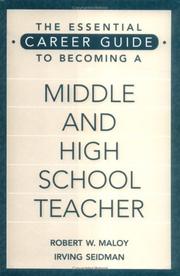 Cover of: The essential career guide to becoming a middle and high school teacher