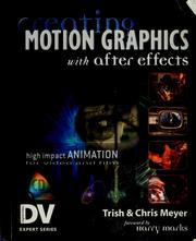 Cover of: Creating motion graphics with After Effects by Trish Meyer