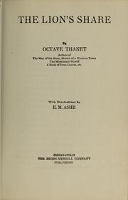 Cover of: The lion's share by Octave Thanet, Octave Thanet