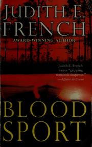 Cover of: Blood sport by Judith E. French