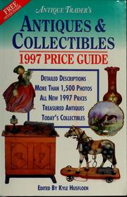 Cover of: Antique trader books antiques & collectibles price guide by Kyle Husfloen